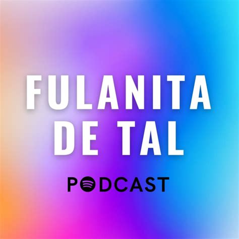 FULANITA DE TAL 